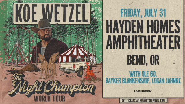 A concert poster for Koe Wetzel&rsquo;s Night Champion World Tour at Hidden Homes Amphitheater in Bend, OR on Friday July 31.